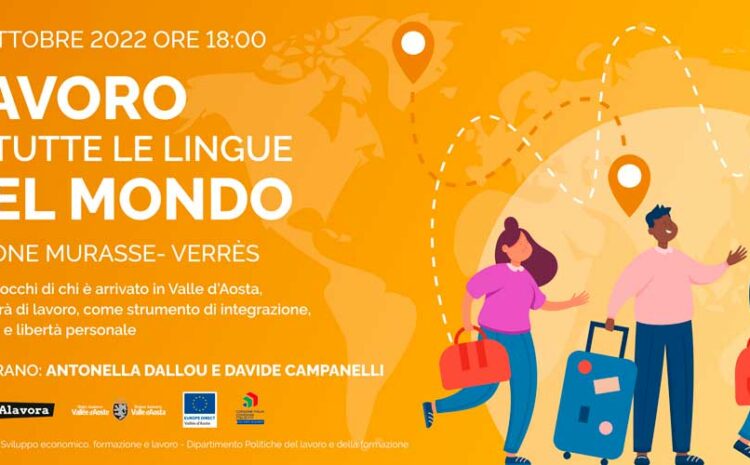 Lavoro in tutte le lingue del mondo. Storie di lavoro e immigrazione in Valle d’Aosta